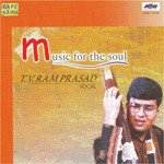 T. V. Ramprasad - Music For The Soul - Muthuswami Dikshitar Song Download